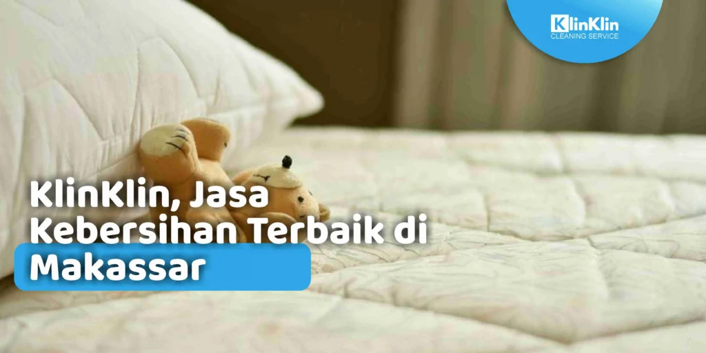 Jasa Kebersihan Terbaik di Makassar