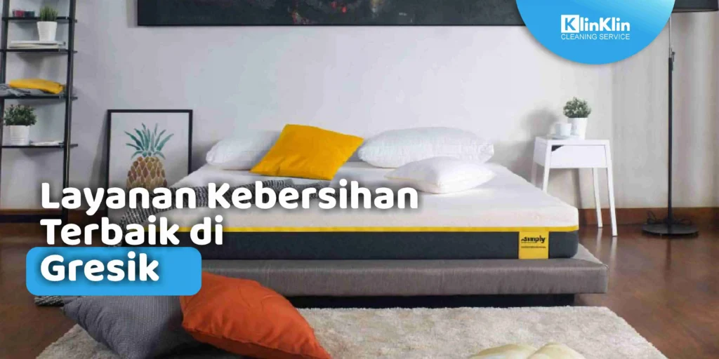 Layanan Kebersihan Terbaik di Gresik