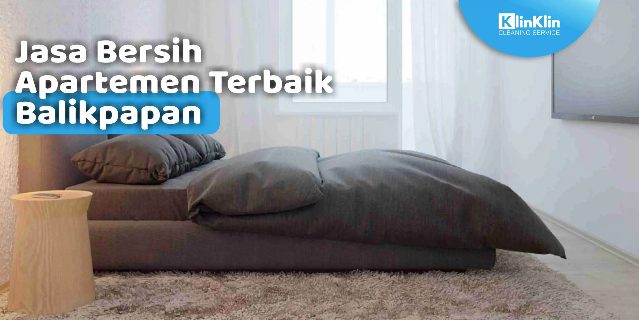 Jasa Bersih Apartemen Terbaik Balikpapan