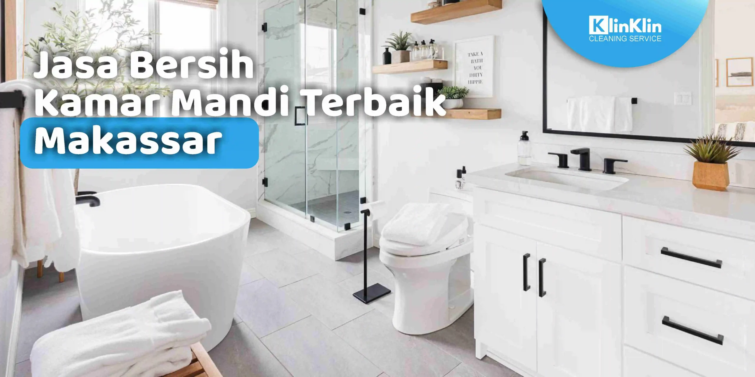 Jasa Bersih Kamar Mandi Terbaik Makassar