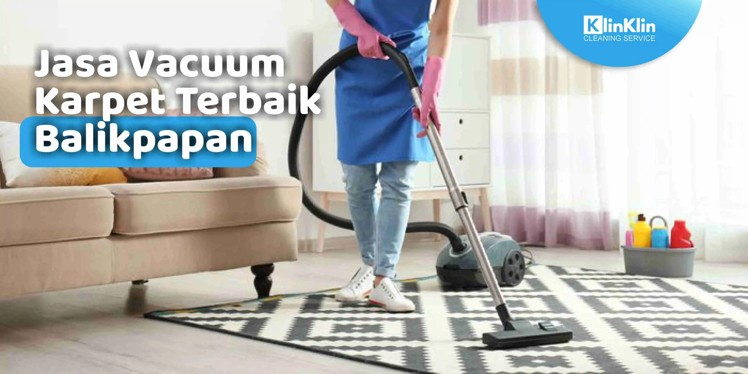 Jasa Vacuum Karpet Terbaik Balikpapan