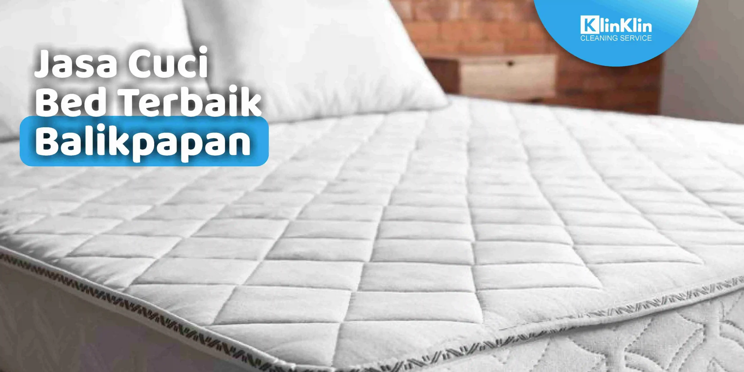 Jasa Cuci Bed Terbaik Balikpapan