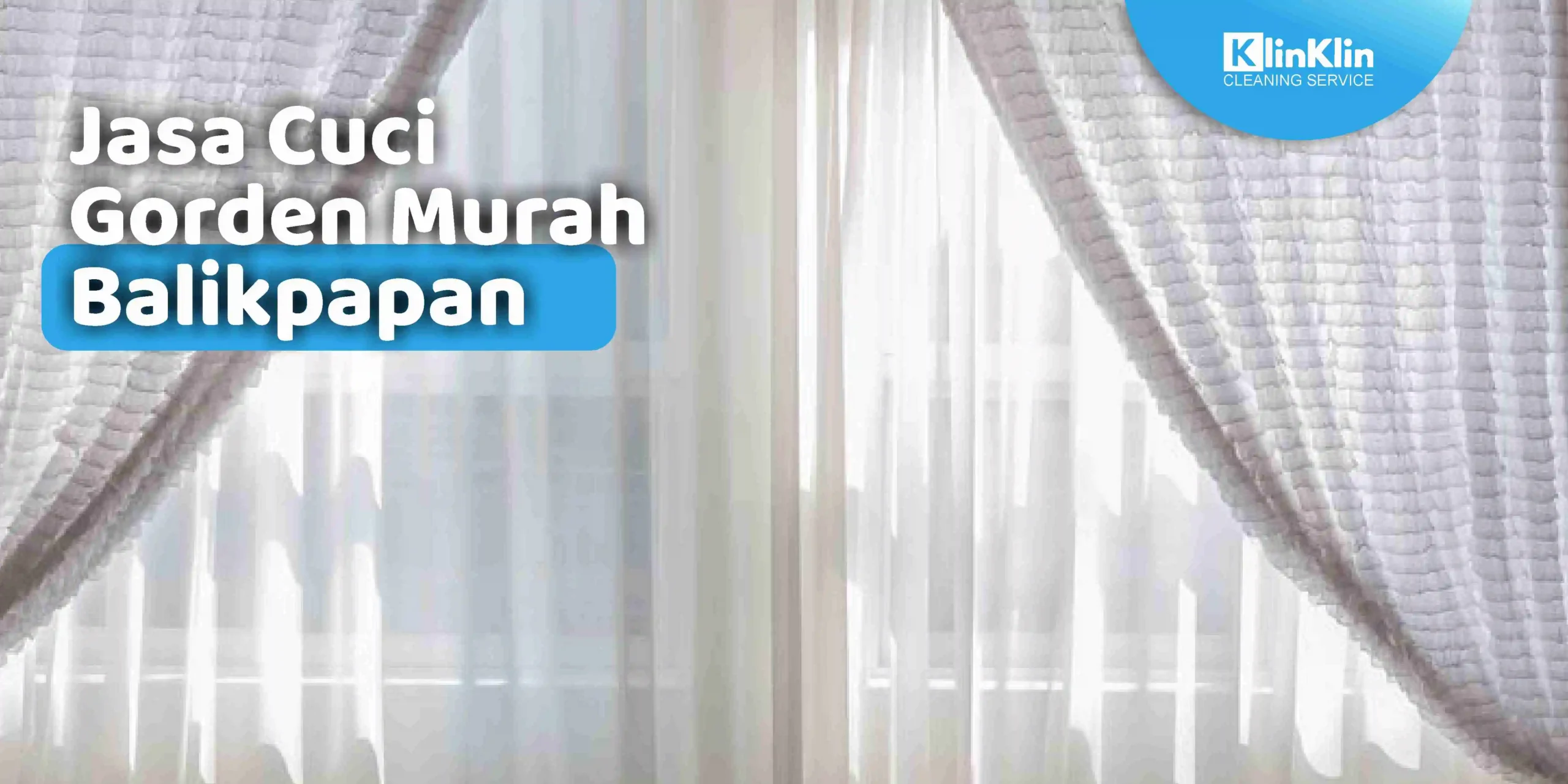 Jasa Cuci Gorden Murah Balikpapan