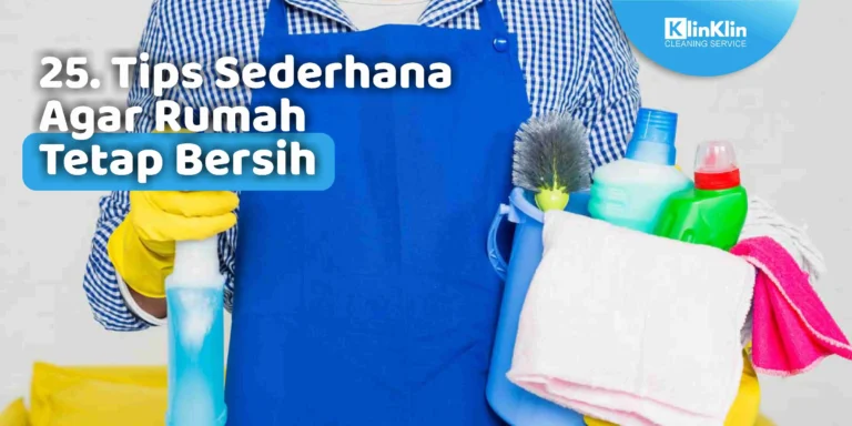 Tips Sederhana Agar Rumah Tetap Bersih