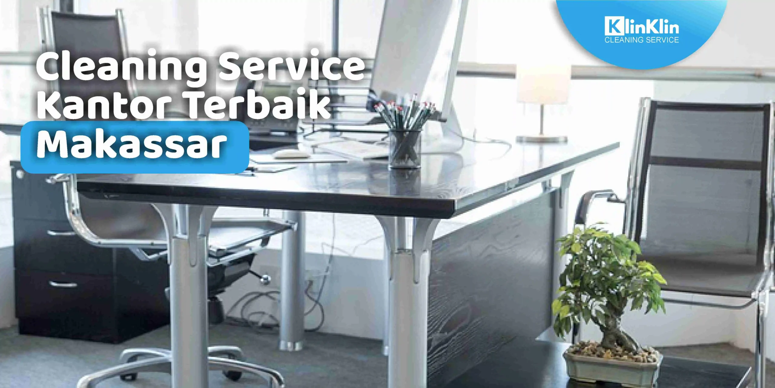 Cleaning Service Kantor Terbaik Makassar