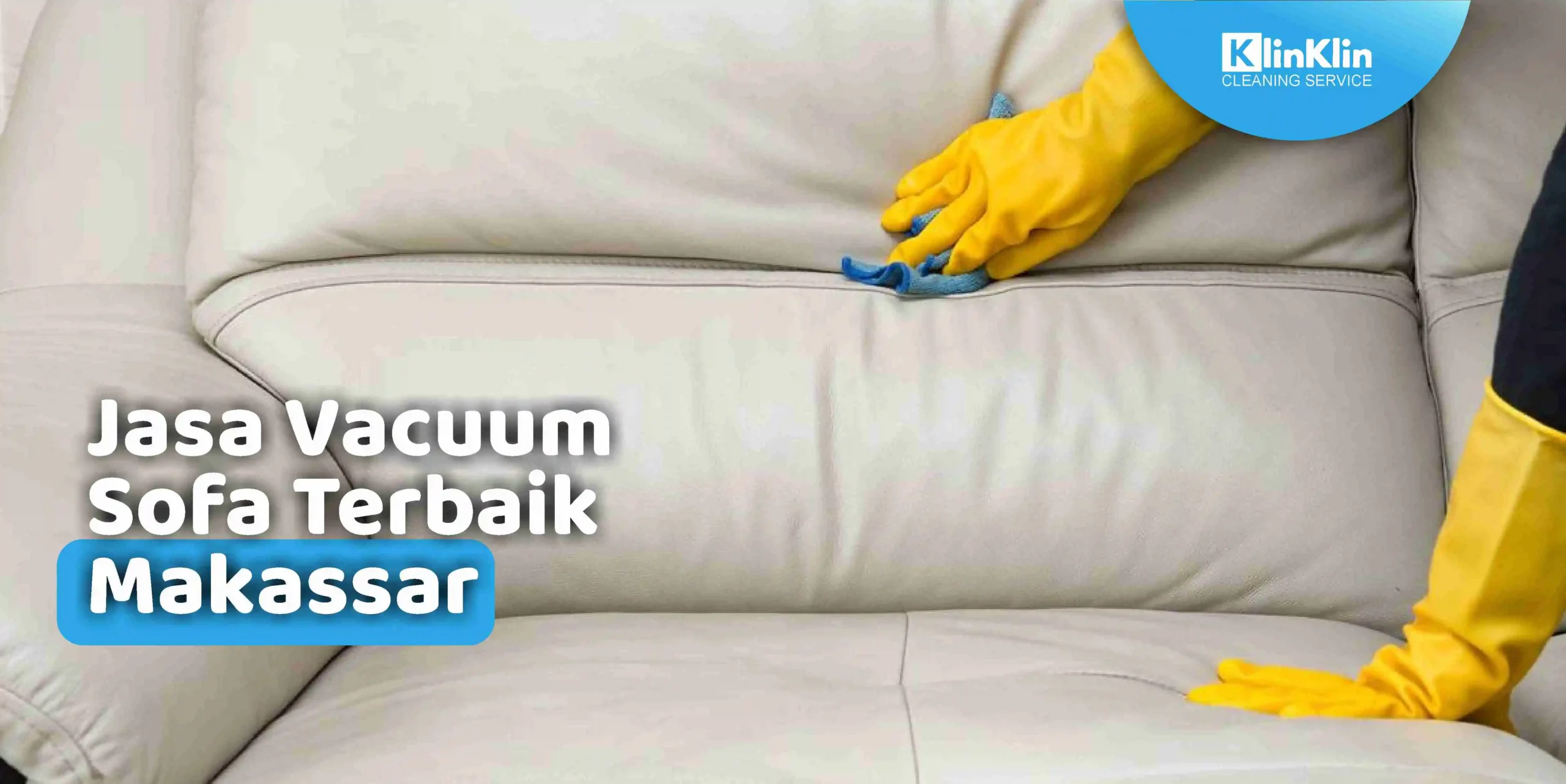 Jasa Vacuum Sofa Terbaik Makassar