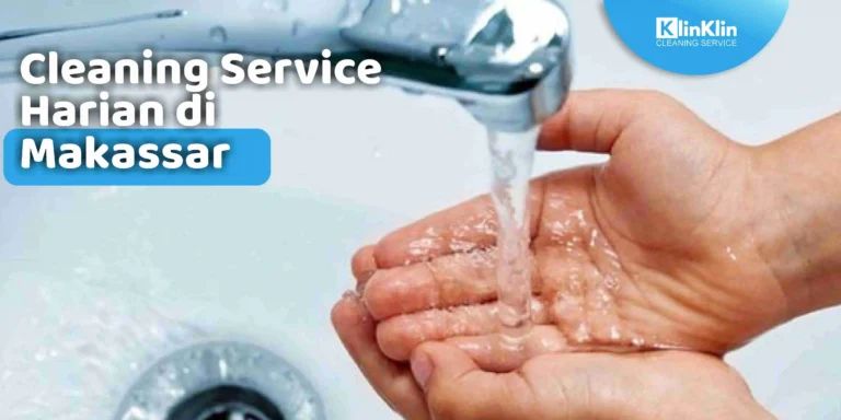 Cleaning Service Harian di Makassar