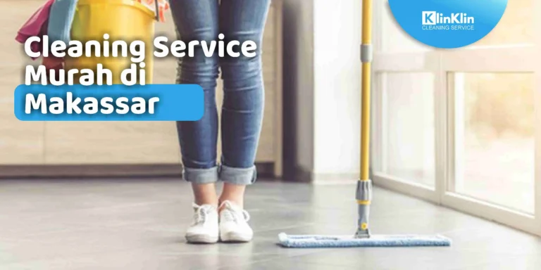 Cleaning Service Murah Makassar