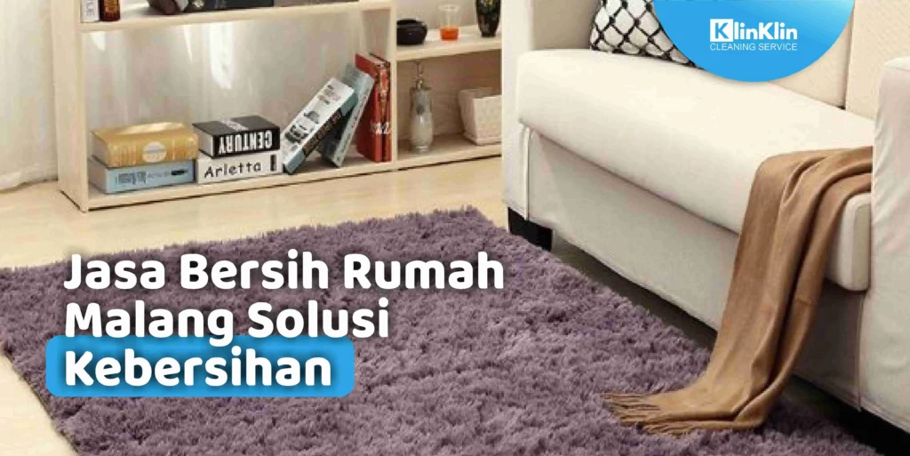 Jasa Bersih Rumah Malang
