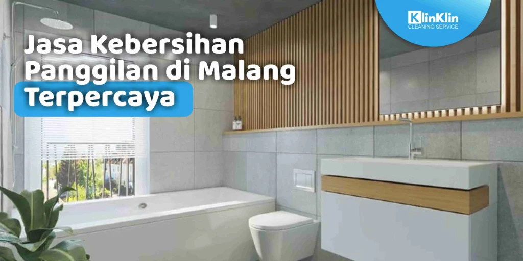 Jasa Kebersihan Panggilan di Malang
