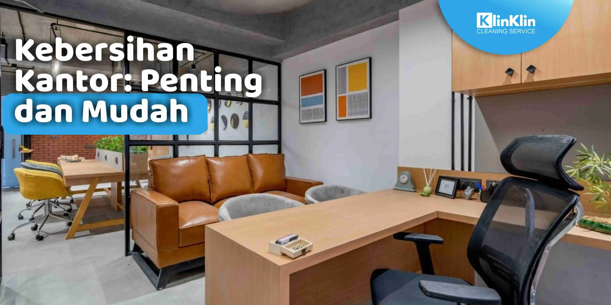 Kebersihan Kantor: Penting dan Mudah