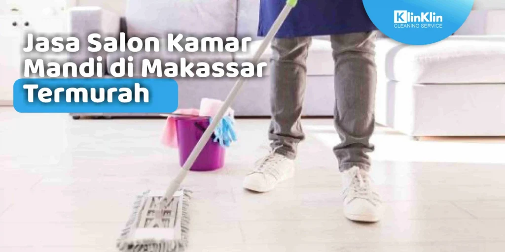 Jasa Salon Kamar Mandi Makassar