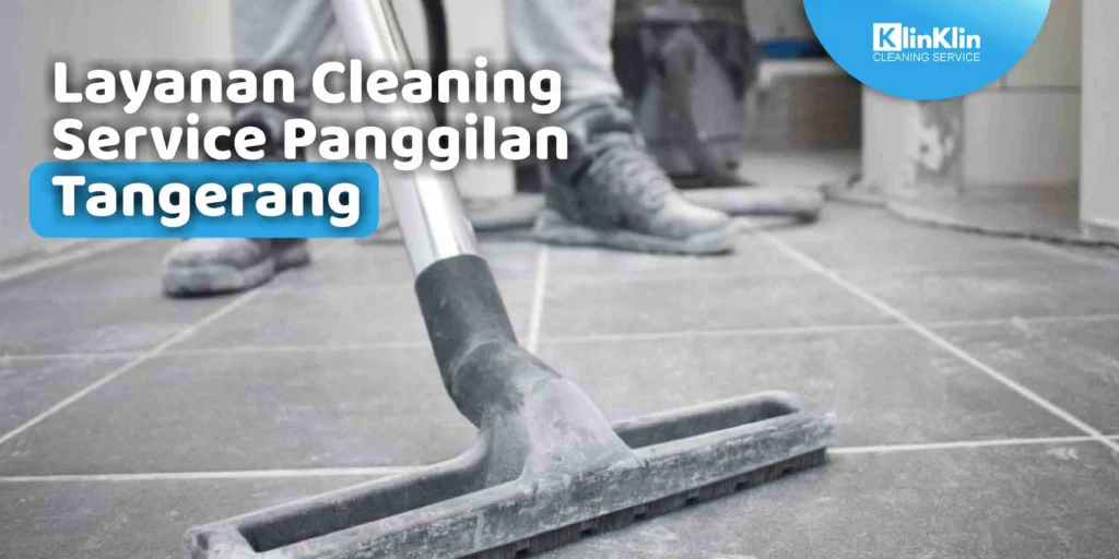 Cleaning Service Panggilan Tangerang