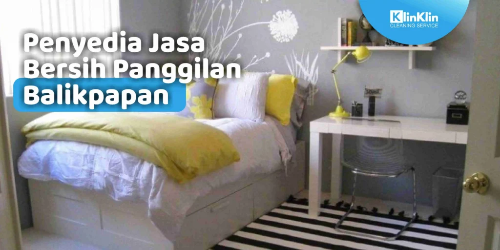 Jasa Bersih Panggilan Balikpapan