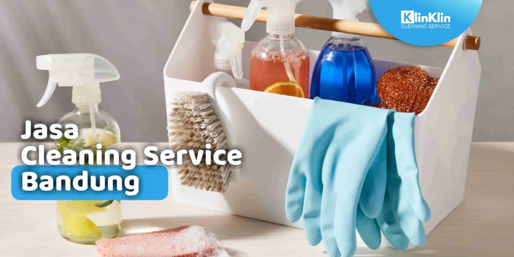 Jasa Cleaning Service Bandung