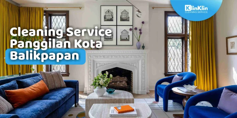 Cleaning Service Panggilan Balikpapan