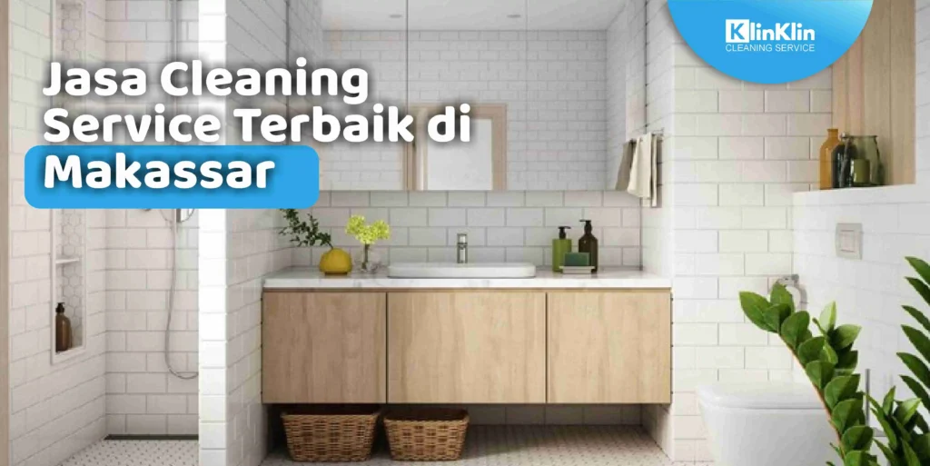 Jasa Cleaning Service Makassar