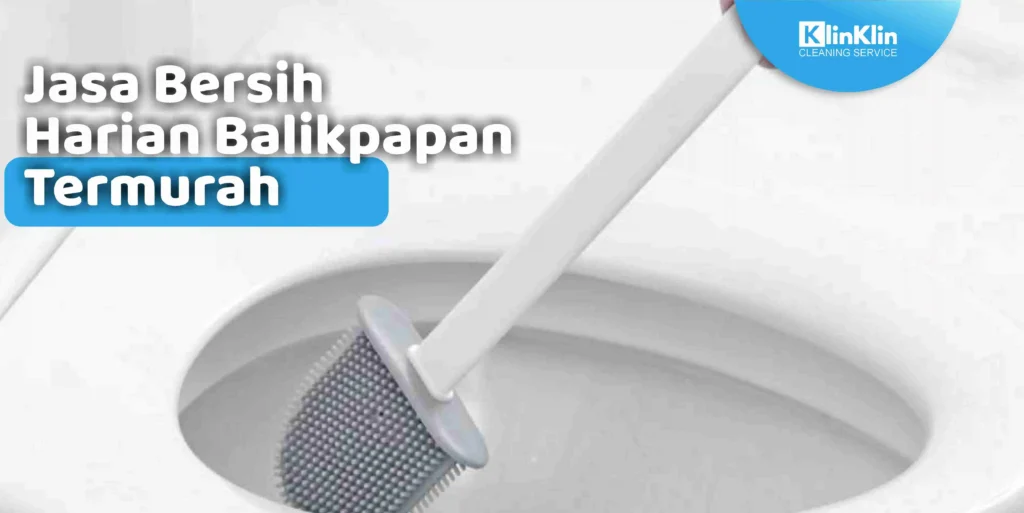 Jasa Bersih Harian Balikpapan