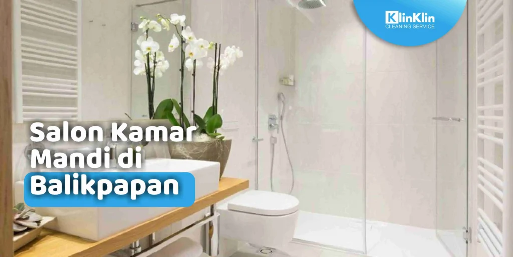 Salon Kamar Mandi di Balikpapan