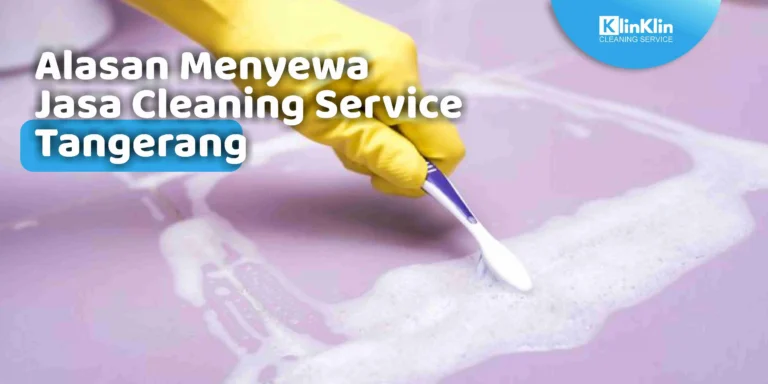Jasa Cleaning Service Tangerang