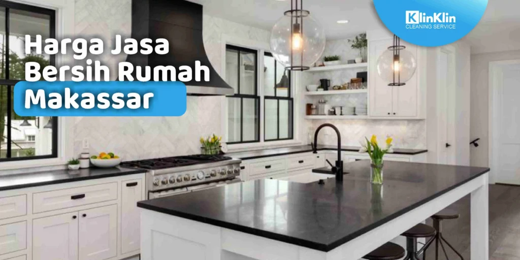 Jasa Bersih Rumah Makassar