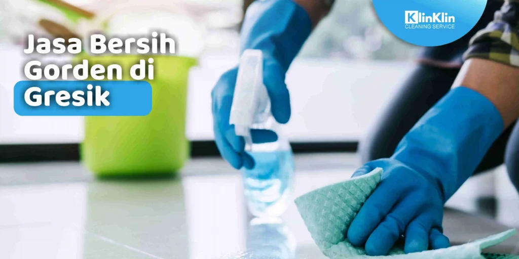 Jasa Bersih Gorden di Gresik
