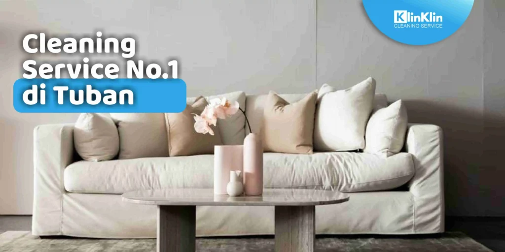 Cleaning Service No.1 di Tuban