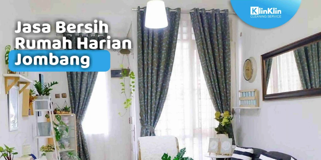 Jasa Bersih Rumah Harian Jombang