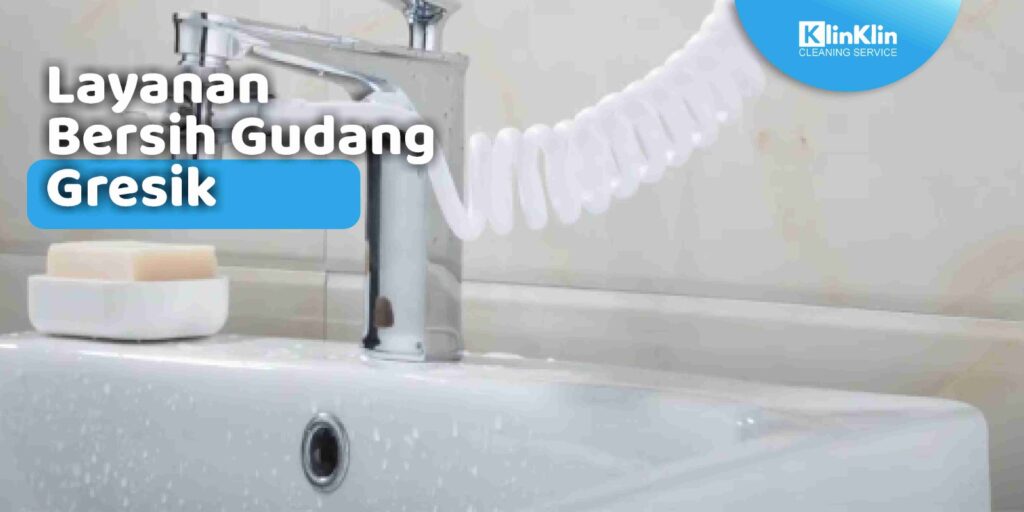 Layanan Bersih Gudang Gresik
