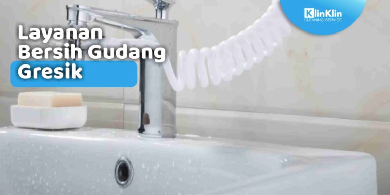 Layanan Bersih Gudang Gresik