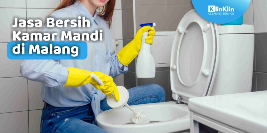 Jasa Bersih Kamar Mandi di Malang