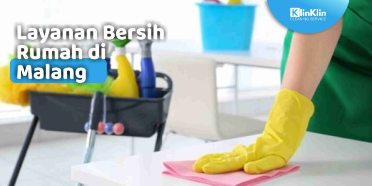 Layanan Bersih Rumah di Malang