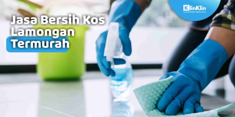 Jasa Bersih Kos Lamongan