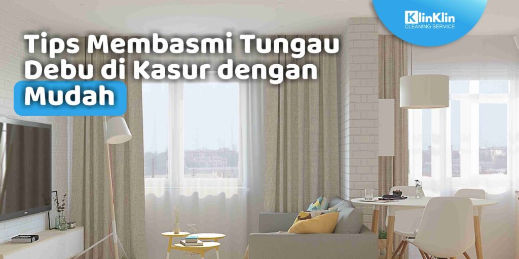 Tips Membasmi Tungau Debu