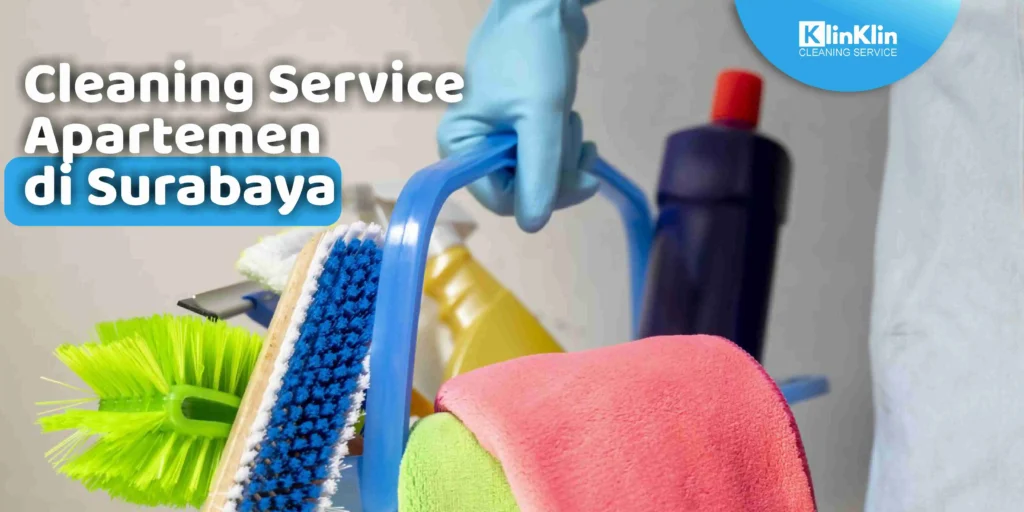 Cleaning Service Apartemen di Surabaya
