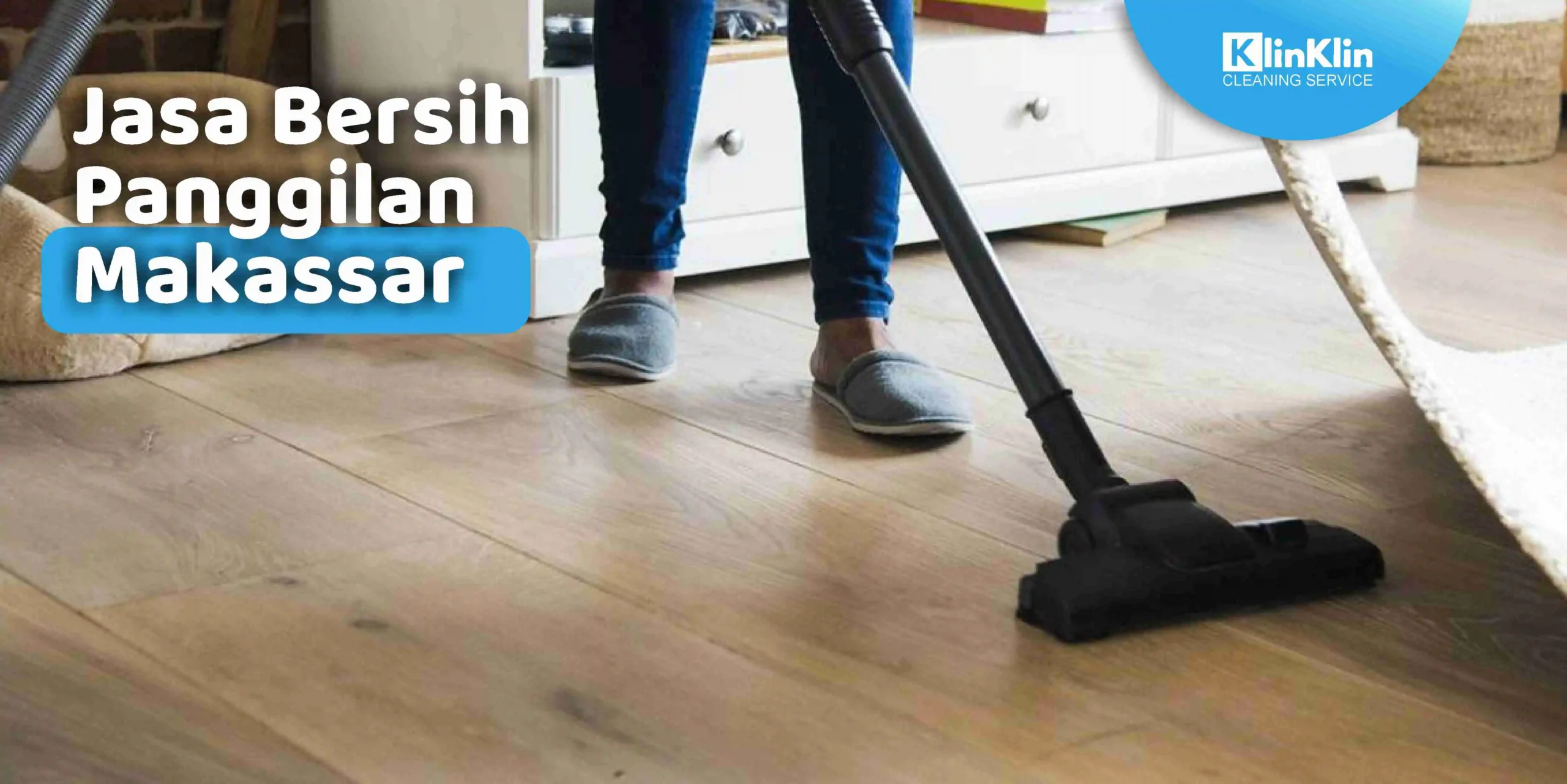Jasa Bersih Panggilan Makassar