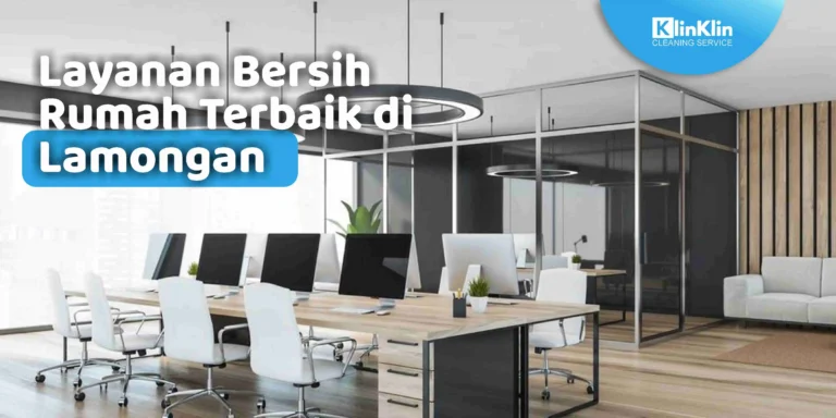 Layanan Bersih Rumah Terbaik