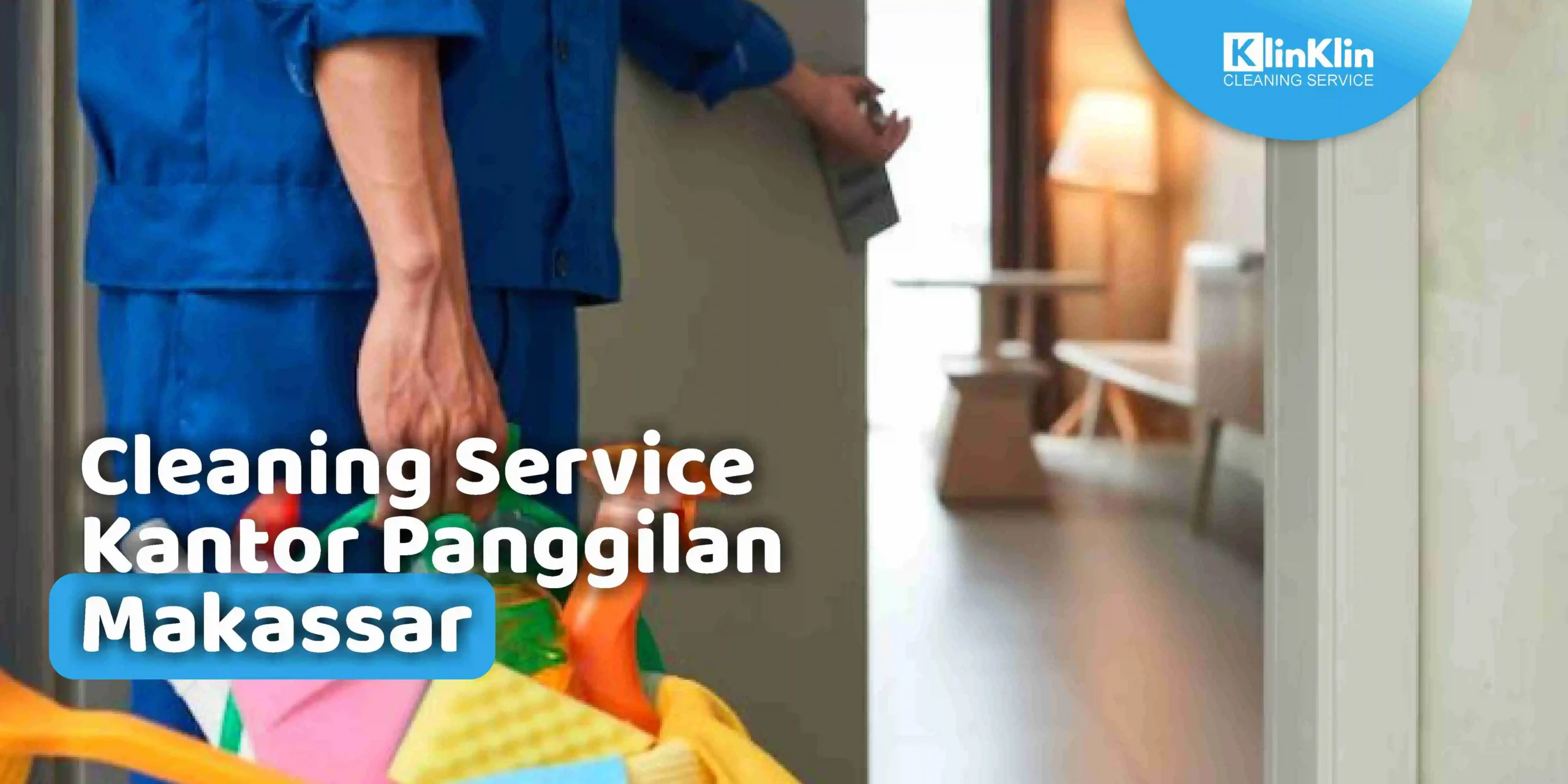 Cleaning Service Kantor Panggilan Makassar