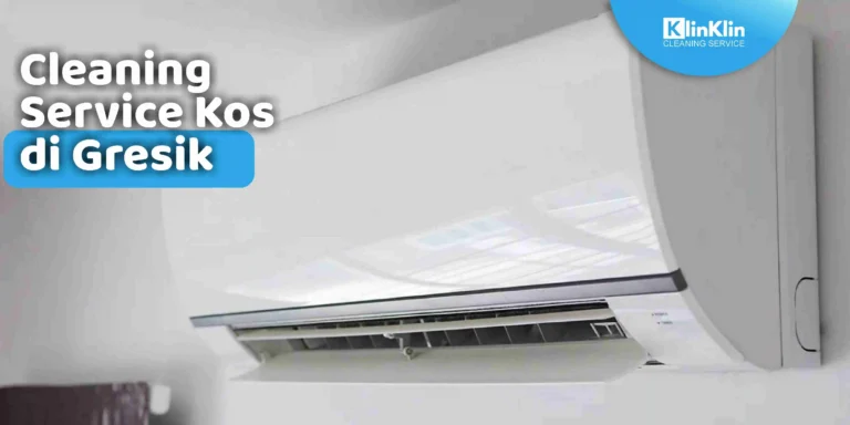 Cleaning Service Kos di Gresik