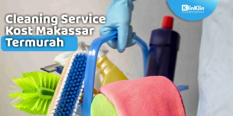 Cleaning Service Kost Makassar