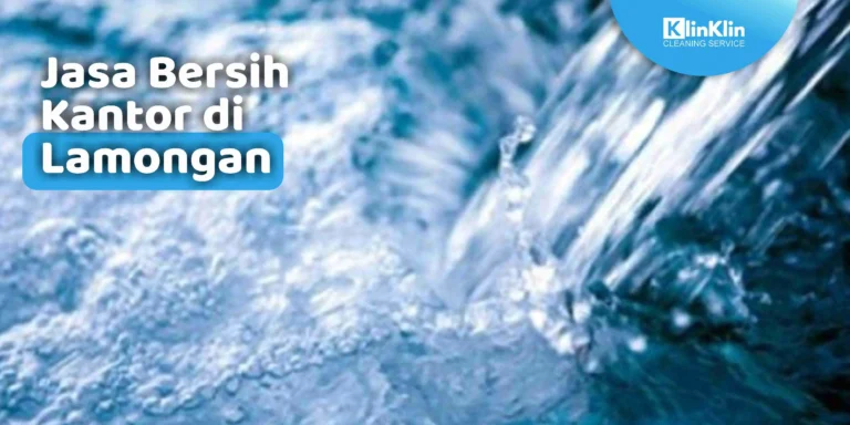 Jasa Bersih Kantor di Lamongan