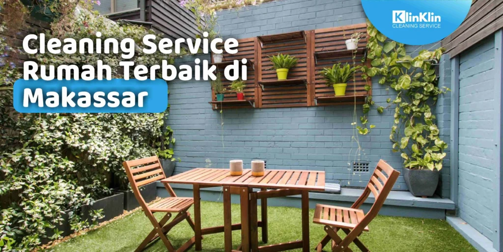 Cleaning Service Rumah Terbaik di Makassar