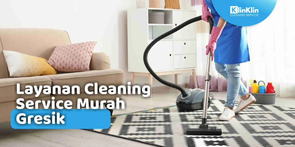 Layanan Cleaning Service Murah Gresik