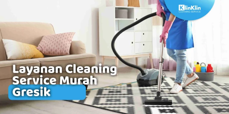 Layanan Cleaning Service Murah Gresik