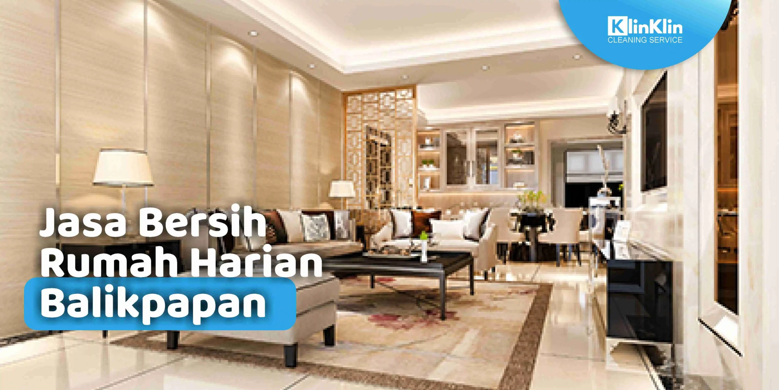 Jasa Bersih Rumah Harian Balikpapan