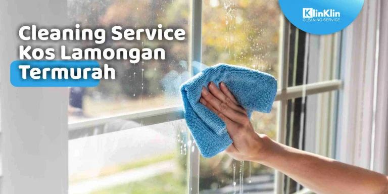 Cleaning Service Kos Lamongan