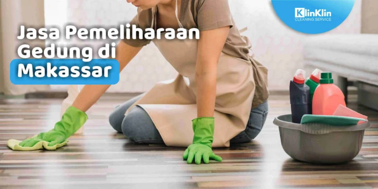 Jasa Pemeliharaan Gedung di Makassar