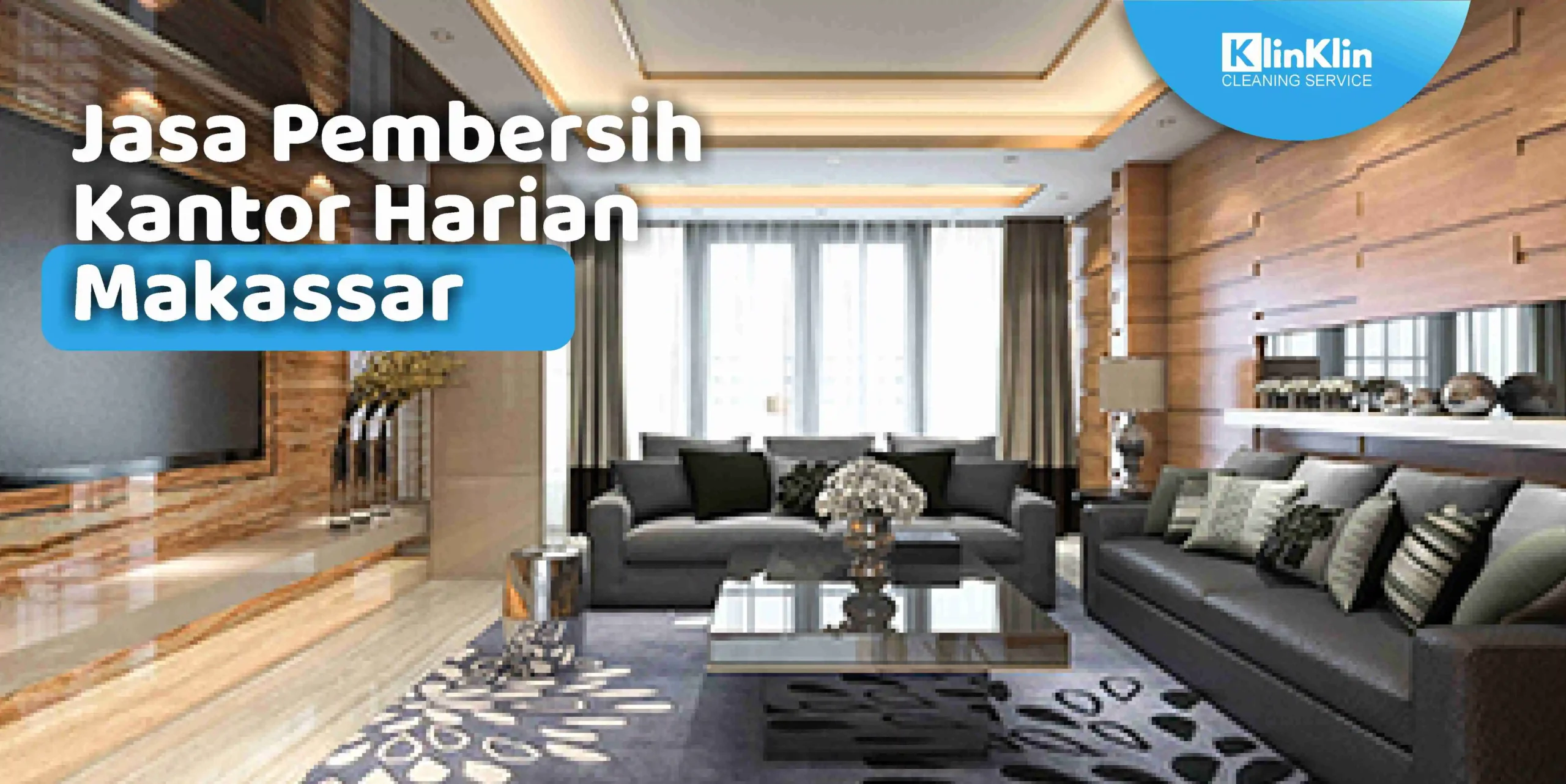 Jasa Pembersih Kantor Harian Makassar
