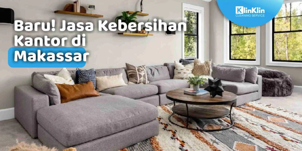 Jasa Kebersihan Kantor di Makassar