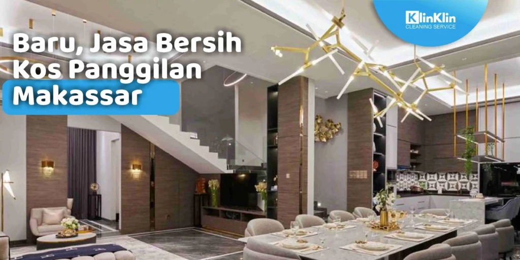 Jasa Bersih Kos Panggilan Makassar